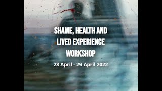 Shame Health and Lived Experience Workshop  Will Bynum Duke University [upl. by Ellehsat607]