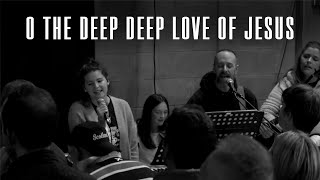 O The Deep Deep Love Of Jesus Live At The Weekender [upl. by Marmawke]