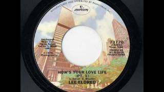 Lee Eldred  Hows Your Love Life Pt1 1976 [upl. by Leeland877]