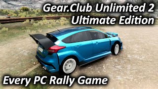 GearClub Unlimited 2  Ultimate Edition 2021  Every PC Rally Game [upl. by Yelkreb]