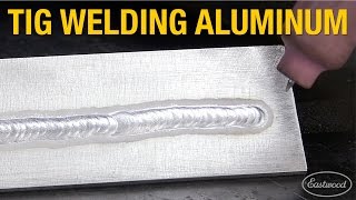 How To TIG Weld Aluminum  Pointers and Troubleshooting with Eastwood [upl. by Hsiwhem]