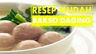 Resep Bakso 100 Daging Sapi  Cara Mudah Membuat Makanan [upl. by Seamus]