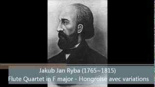 Jakub Jan Ryba  Flute Quartet in F major  Hongroise avec variations [upl. by Lareena792]