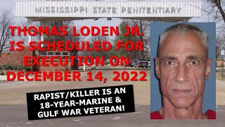 Scheduled Execution 121422 Thomas Loden Jr – Mississippi Death Row – Victim Leesa Marie Gray [upl. by Arathorn729]