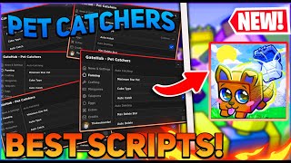 Pet Catchers Script GUI  Hack Auto Farm Auto Mob GodMode And More PASTEBIN 2024 [upl. by Metzgar]