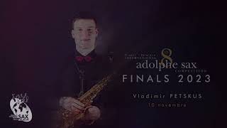 8th International Adolphe Sax Competition 2023 6 finalists [upl. by Ardell]