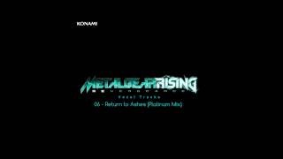 Metal Gear Rising Revengeance Soundtrack  06 Return to Ashes Platinum Mix [upl. by Llahsram930]