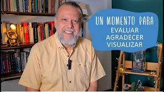 Un momento para evaluar agradecer y visualizar [upl. by Ahsa]