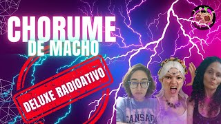 React Chorume de Macho Deluxe [upl. by Elleniad332]