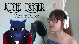 【Caravan Palace】 Lone Digger COVER [upl. by Birecree80]