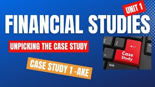 CeFS Case Study 1  Ake – WITH A FREE WORKSHEET  March 2024 Resit  LIBF [upl. by Ecnarolf]