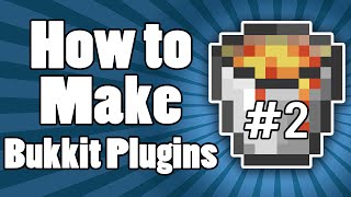 How to Make Bukkit Plugins Event Handling   2  18 [upl. by Timrek]