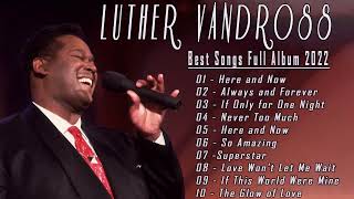 Luther Vandross Greatest Hits The Best Of Luther Vandross Full Album 2023 [upl. by Eatnwahs559]