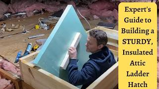 How to Build a Sturdy Air Tight Insulated Attic Hatch for Your Attic Ladder [upl. by Mariele]