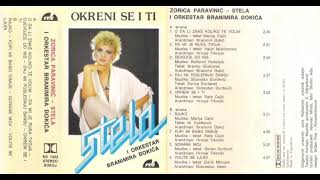 Zorica Paravinić Stela i orkestar Branimira Đokića  Okreni se ti  CEO ALBUM 1986 [upl. by Nelly]