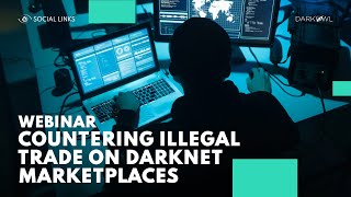 COUNTERING ILLEGAL TRADE ON DARKNET MARKETPLACES [upl. by Scott116]