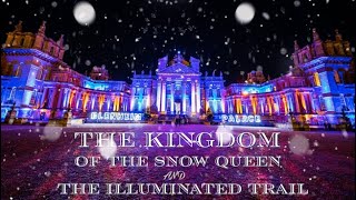 Christmas at Blenheim Palace  The Kingdom of The Snow Queen amp Illuminated Trail in 4k [upl. by Mcquoid731]