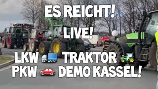 ES REICHT LKW 🚛 Traktor 🚜 PKW 🚗 Demo Kassel Bauernprotest Spedition Trucker Korso Mittelstand Maut [upl. by Dlaniger164]