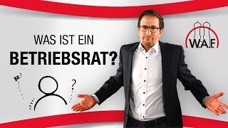 Betriebsrat Was ist das Aufgaben Rechte und Pflichten eines Betriebsrats  Betriebsrat Video [upl. by Agni]