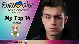 Eurovision 2017  My Top 14 So Far With Ratings [upl. by Lontson118]