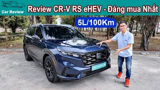 Review Honda CRV RS eHEV 2024  Phiên bản mạnh nhẩt tiết kiệm nhất và nhiều công nghệ Nhất [upl. by Senalda217]