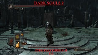 Dark Souls 2  Pyro Playthrough  P12 [upl. by Ecirual56]