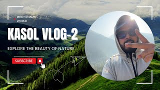 Kasol  2024  Himachal pradesh 🏔️ Chalal  Part2 ✨✨ [upl. by Firehs]