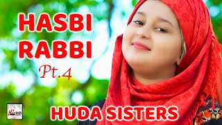 New Heart Touching Beautiful Naat Sharif  Hasbi Rabbi Pt4  Huda Sisters  HiTech Islamic Naats [upl. by Shih]