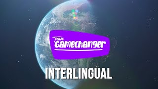 Team Gamechanger INTERLINGUAL  Update Announcement [upl. by Aihsyak394]