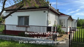 Renoviertes Landhaus in Ungarn 27 km vom Plattensee entfernt [upl. by Moyer]