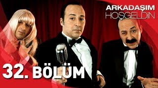 Arkadaşım Hoşgeldin  32 Bölüm Full HD  Tolga Çevik [upl. by Alesig]