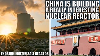 China Is Building a Thorium Molten Salt Reactor  Heres Why It Matters [upl. by Serafina714]