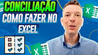 Como Fazer CONCILIAÇÃO no Excel  Conciliação RÁPIDA no Excel [upl. by Stelle]