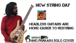 Atomic Bush  Sano Prakash solo cover  HEADLESS RESTRING DAY  SUYESH SINGH  ST CUSTOM GUITARS [upl. by Aurelie]