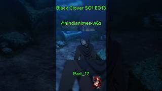 Black Clover Season 1 Episode 13 In Hindi Audio blackclover naruto anime god dragonball [upl. by Bijan]