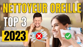 TOP 3  Meilleur Nettoyeur Oreille 2023 [upl. by Allebram39]