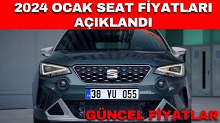 2024 OCAK SEAT FİYATLARI AÇIKLANDI  SEAT FİYAT LİSTESİ SEAT LEONSEAT İBİZASEAT ARONAATECA [upl. by Inus]