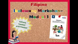 FILIPINO  GRADE 4  IKALAWANG MARKAHAN  MODULE 1  WEEK 1  Salitang Pamilyar at DiPamilyar [upl. by Sears450]