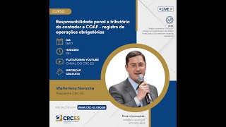 Responsabilidade Penal e Tributária do Contador e COAF  registro de operações obrigatórias [upl. by Llebpmac197]