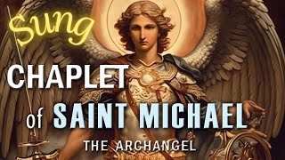 Chaplet of Saint Michael the Archangel in Song 🎶 Sing the quotAngelic Rosaryquot for Protection amp Help [upl. by Ynittirb]