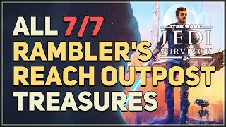 All Ramblers Reach Outpost Treasures Star Wars Jedi Survivor [upl. by Killoran]