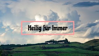 Heilig für Immer  Holy Forever  Urban Life Worship  Lyrics [upl. by Maupin749]