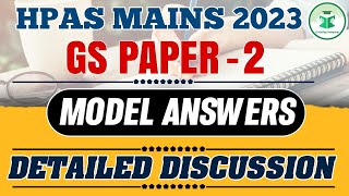 HPAS Mains 2023  GS Paper  2  Model Answer  Detailed Discussion  CivilsTap Himachal [upl. by Aissila287]