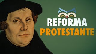 REFORMA PROTESTANTE causas expansão e contrarreforma  Toda Matéria [upl. by Aicilet926]