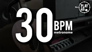 30 BPM  Metronome  quotClickquot Beat Style  15 minute Practice Track [upl. by Ertsevlis179]