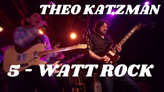 THEO KATZMAN LIVE 2023  quot5  WATT ROCKquot [upl. by Beckie]