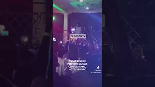 KUAMI EUGENE PERFORM LIVE AT CAPITAL ROYAL HOTEL BEGORO🔥 [upl. by Guzel]