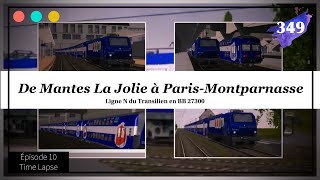 Transilien N  Mantes la Jolie Paris Montparnasse Openrails Episode 10 Timelapse 349 [upl. by Laaspere]