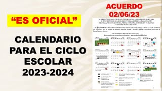 Calendario Oficial para el ciclo escolar 20232024 Acuerdo 020623 [upl. by Esyahc]