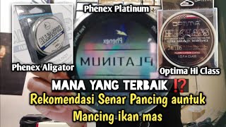 Rekomendasi Senar pancing untuk mancing ikan mas yg kuat anti keriting dan mudah tenggelam [upl. by Sirod]